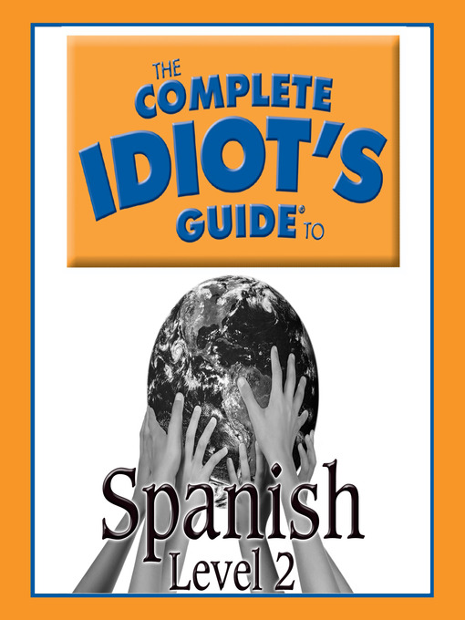 Title details for The Complete Idiot's Guide to Spanish by Oasis Audio - Available
